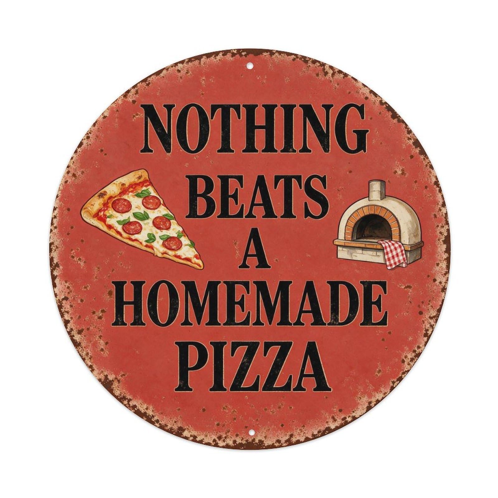 Nothing Beats A Homemade Pizza Metal Tin Sign Plaque