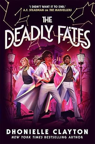 THE DEADLY FATES (THE MARVELLERS 3)