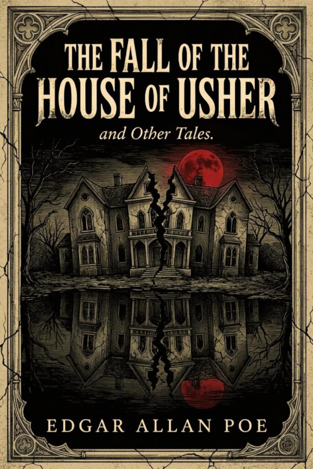 THE FALL OF THE HOUSE OF USHER AND OTHER TALES