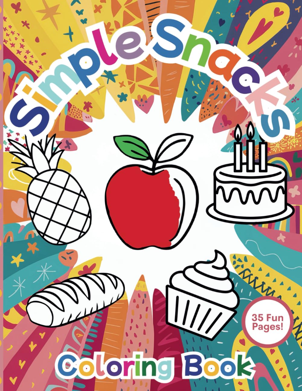 Simple Snacks Coloring Book for Toddlers: Easy & Big Pages for Kids Ages 1-3 to Learn Food