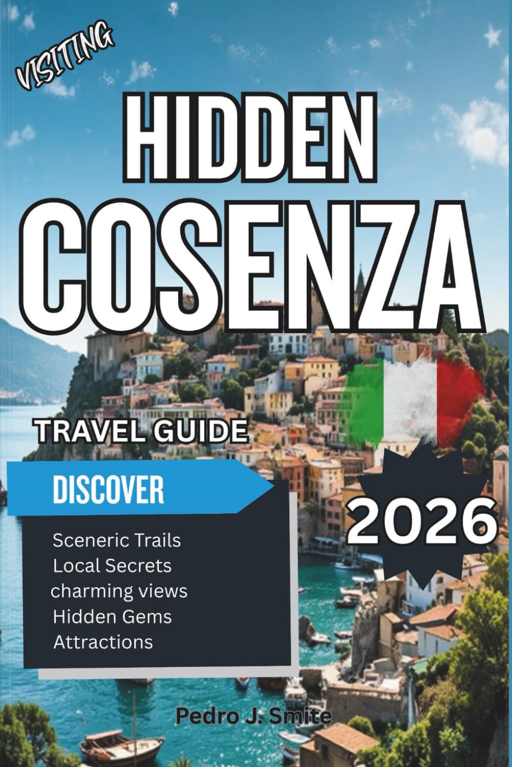 Hidden Cosenza 2026: Historic Old Town, Calabrian Cuisine, and Mountain Adventures