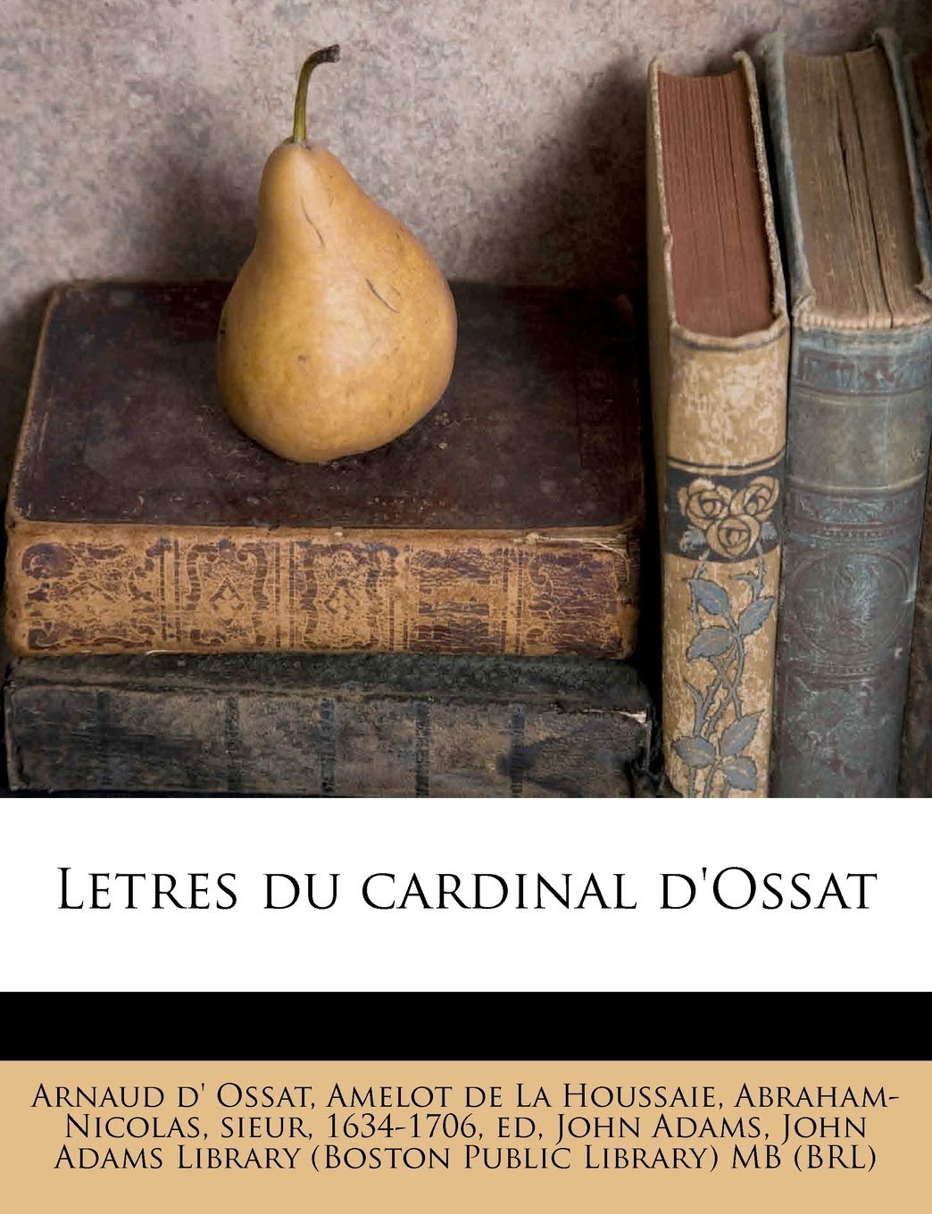 Letres du cardinal d'Ossat