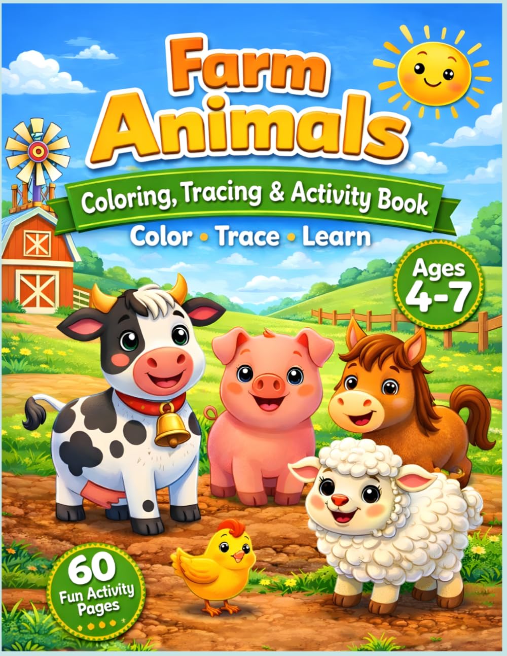 Farm Animals Coloring, Tracing & Activity Book for Kids Ages 4–7: Fun Farm Animal Coloring Pages, Animal Picture Tracing, Uppercase & Lowercase Letter ... for Preschool and Kindergarten Kids