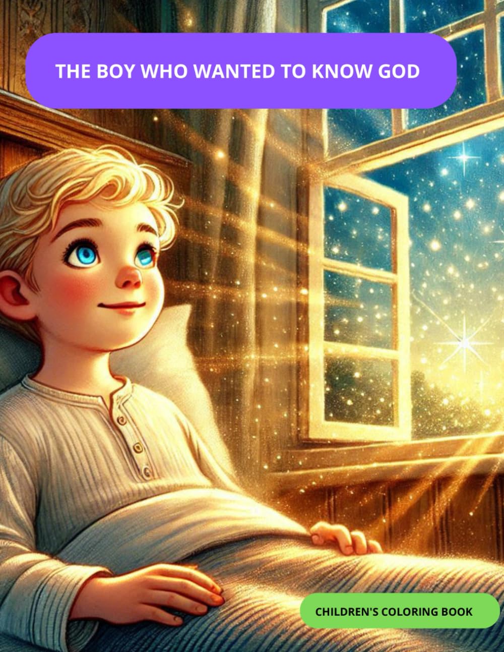 THE BOY WHO I WANT TO KNOW GOD: THE BOY WHO I WANT TO KNOW GOD