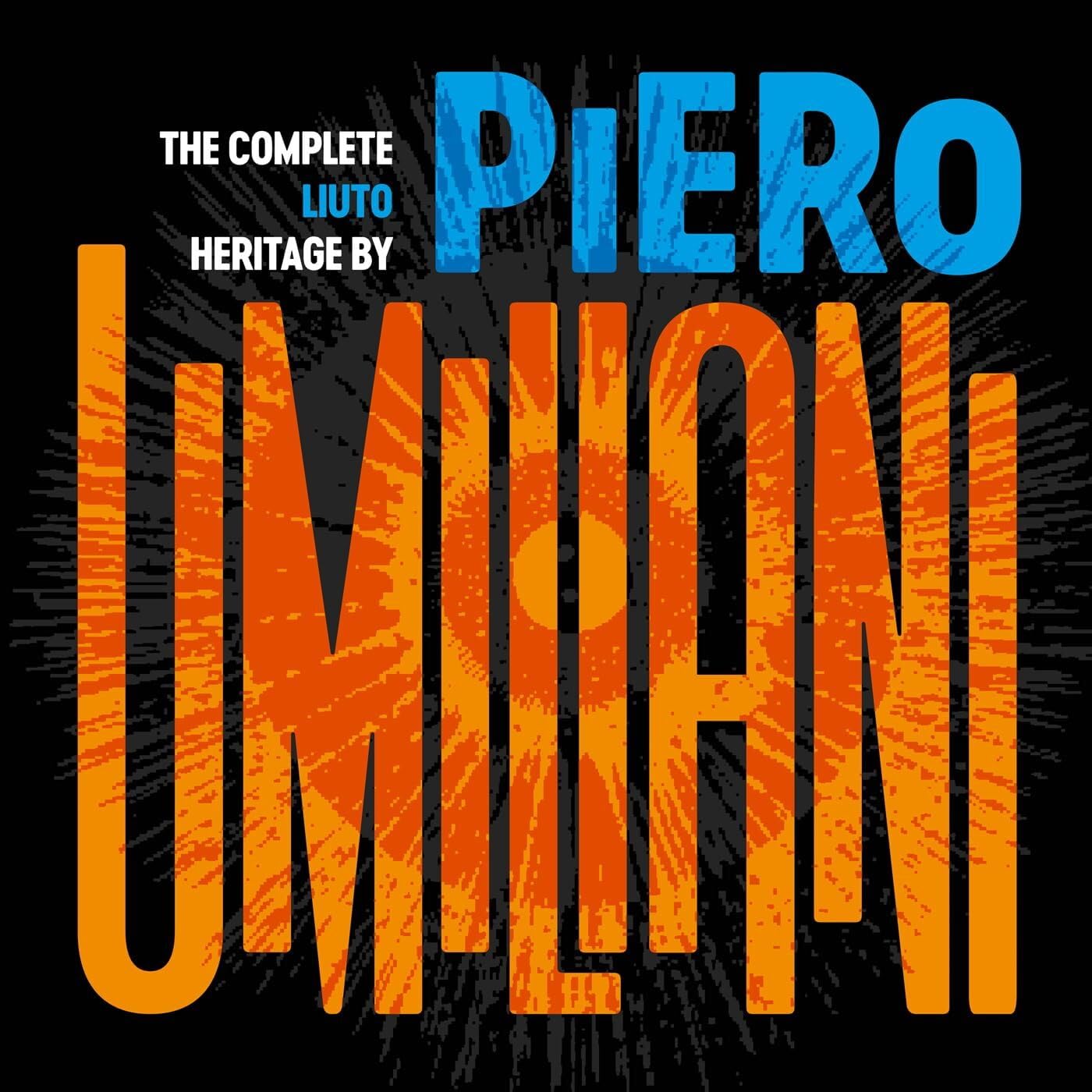 The Complete - Liuto Records Heritage