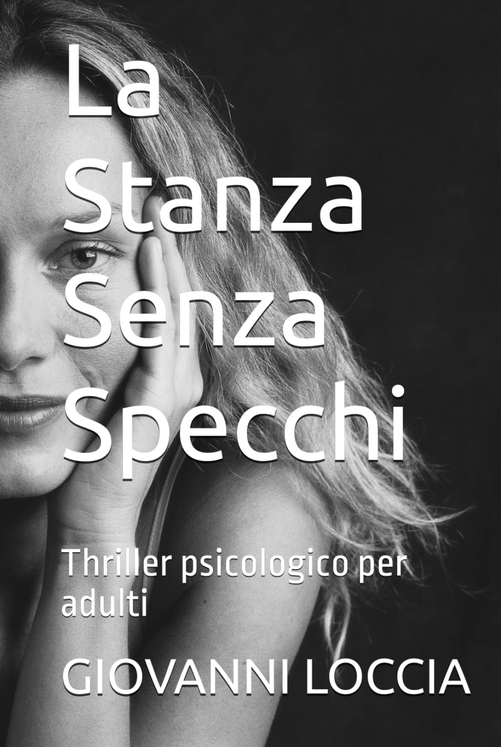 La Stanza Senza Specchi: Thriller psicologico per adulti