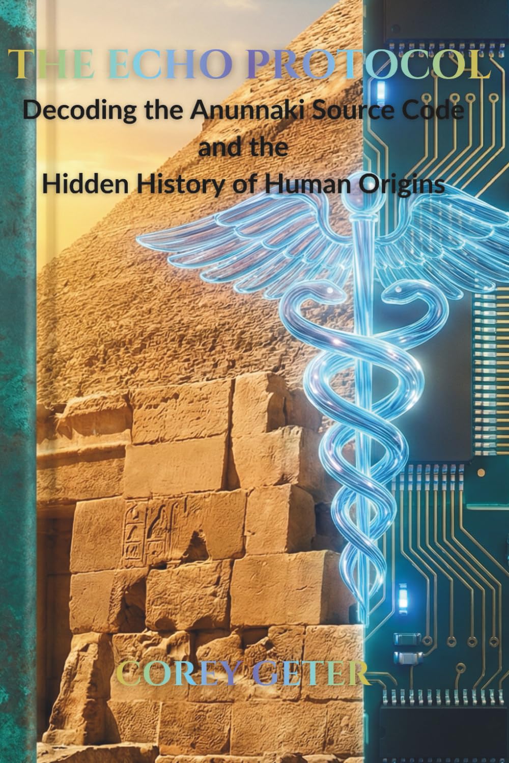 THE ECHO PROTOCOL: Decoding the Anunnaki Source Code and the Hidden History of Human Origins