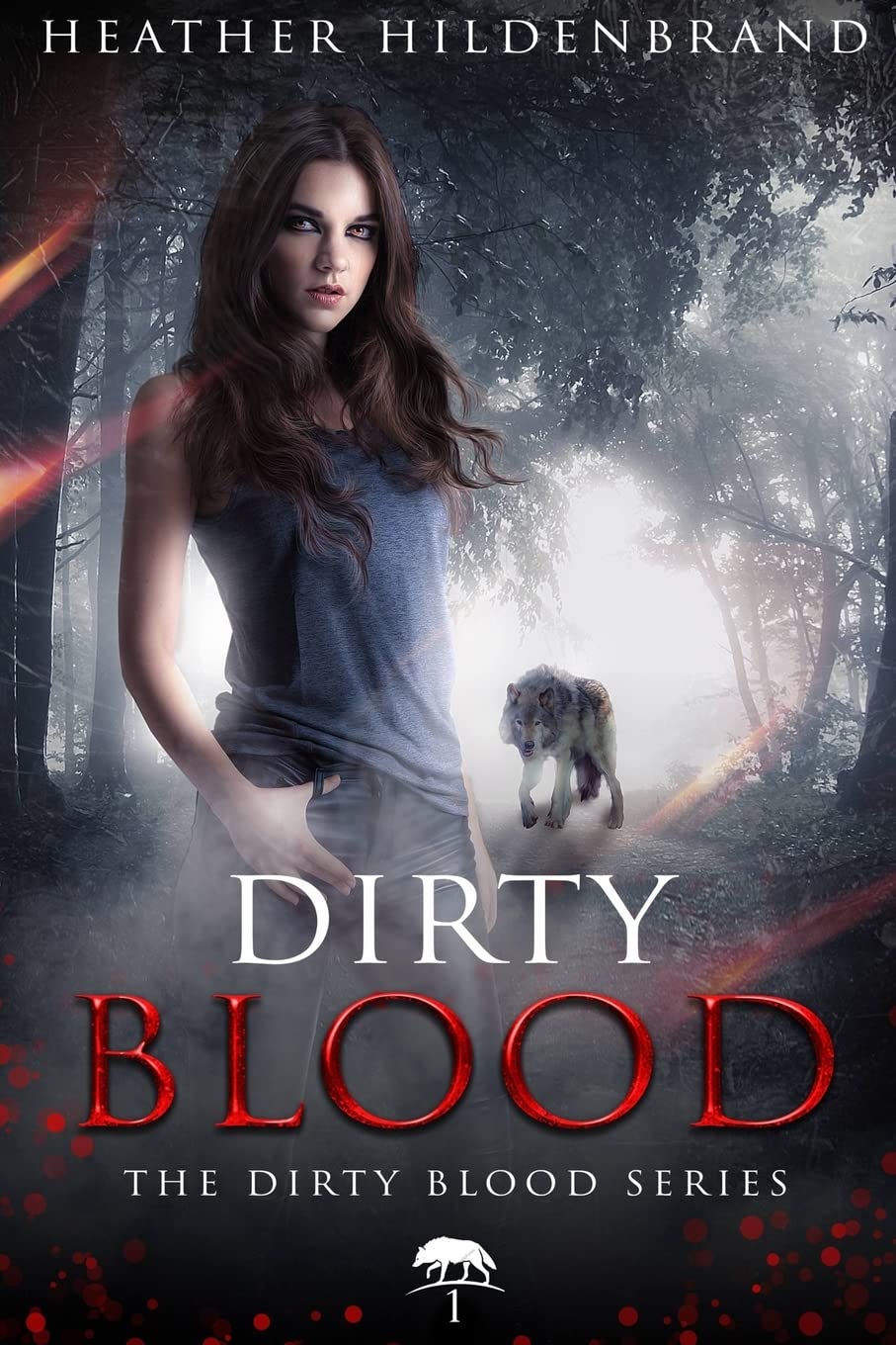 Dirty Blood: 1 (Dirty Blood series)
