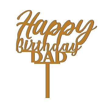 Sudarshan Sticker Happy Birthday Dad Cake Topper/Happy Birthday Cake Decoration Item/Special Cake Decoration for Kids Wife Husband Friend Cousin - Pack of 1
