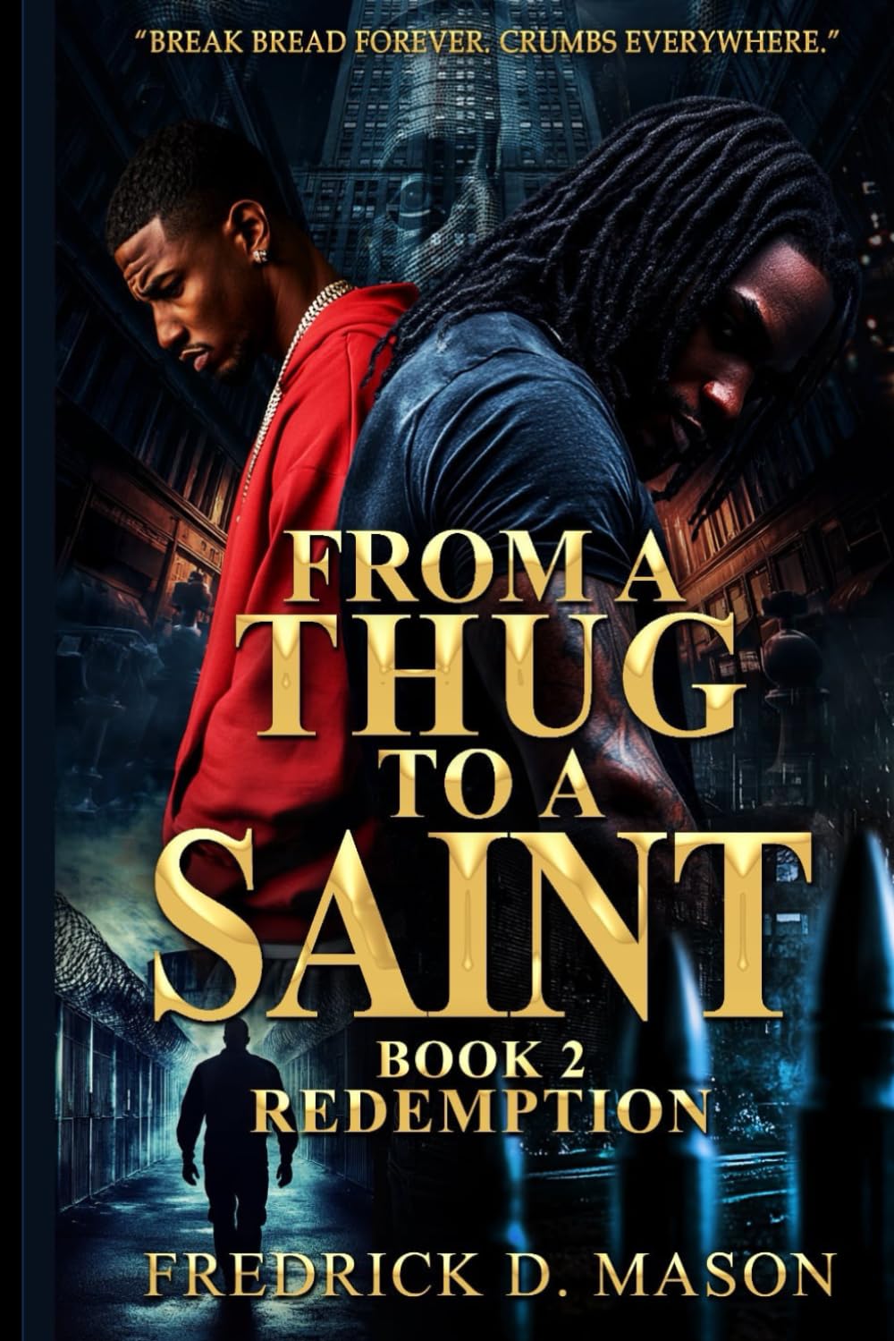 From A Thug To A Saint: Redemption Book 2 (Redemption Series)