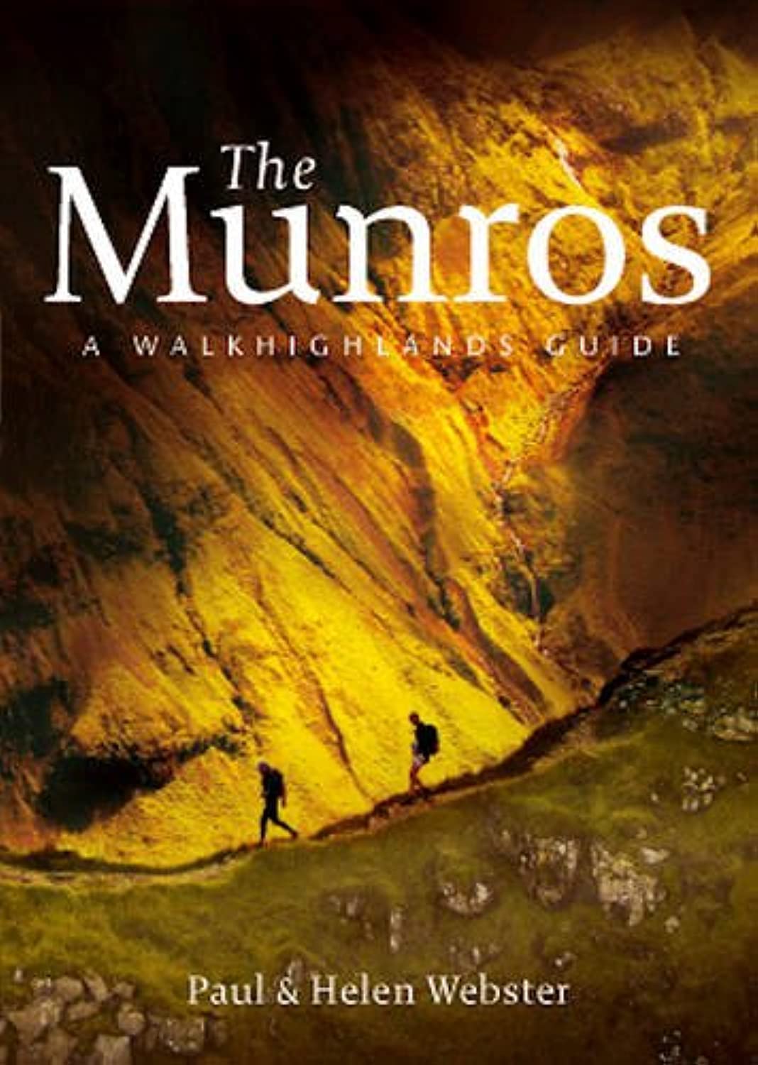 The Munros: A Walkhighlands Guide