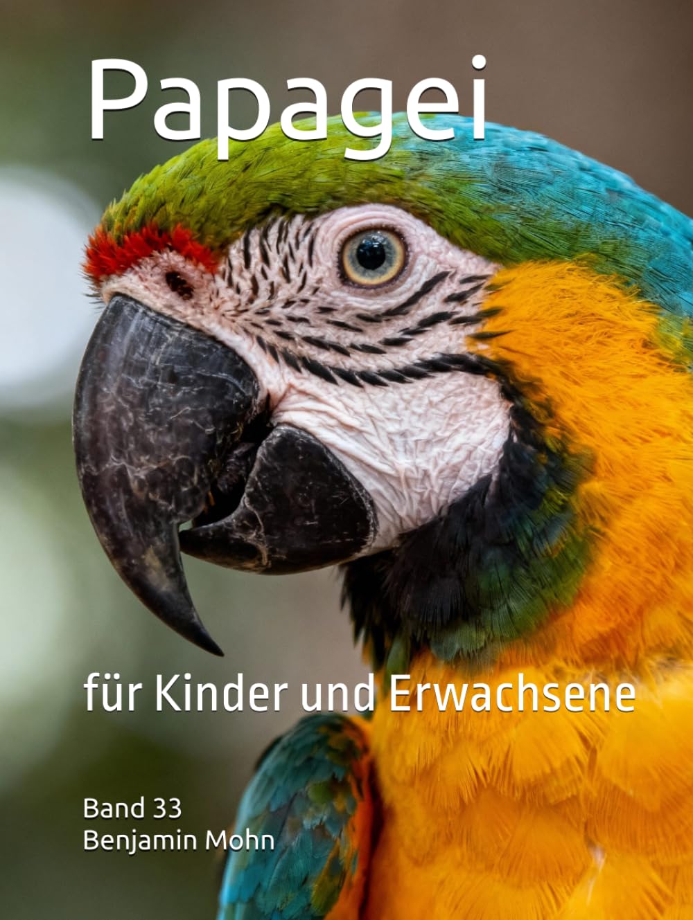 Papagei: für Kinder und Erwachsene