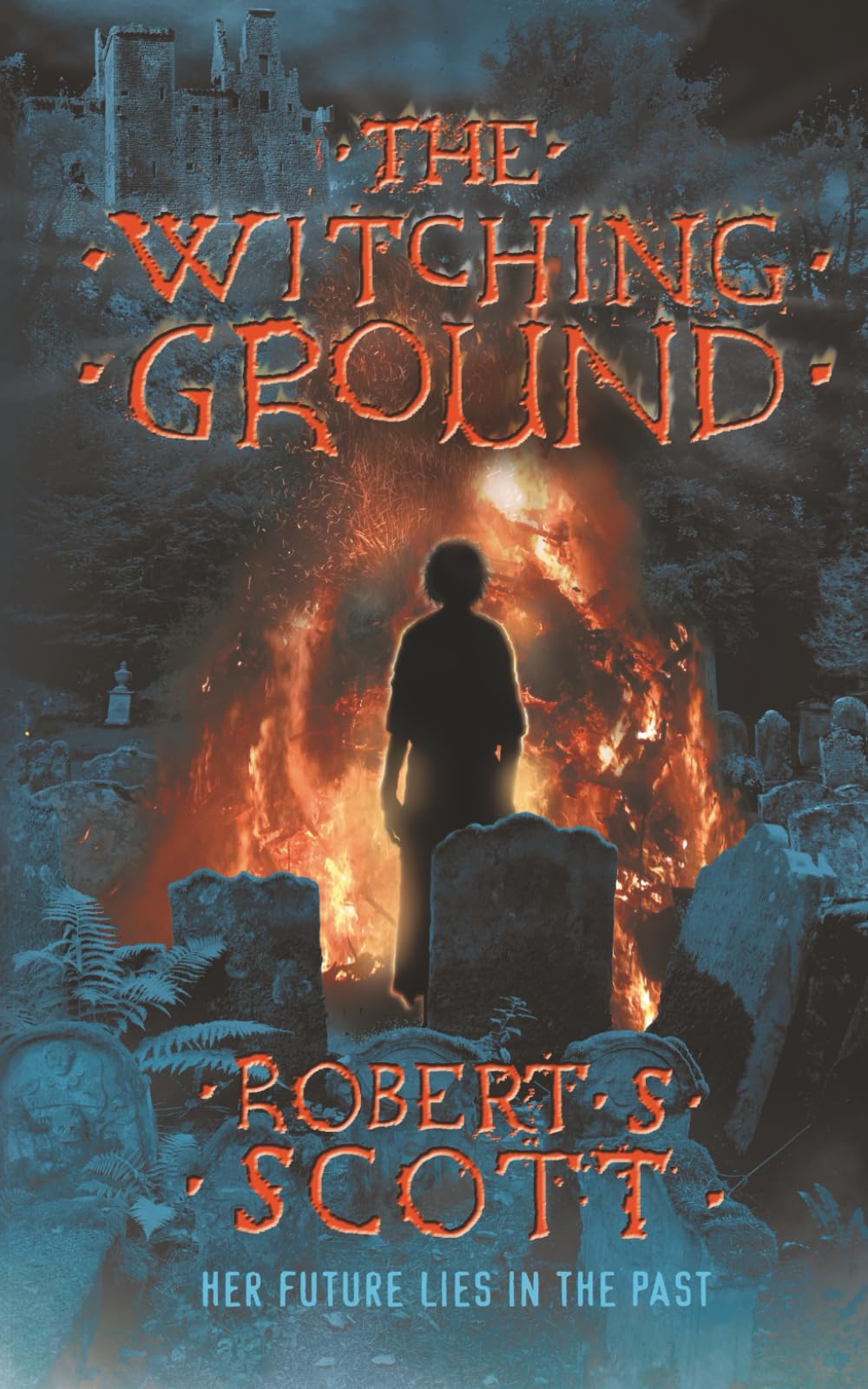 The Witching Ground: A supernatural thriller