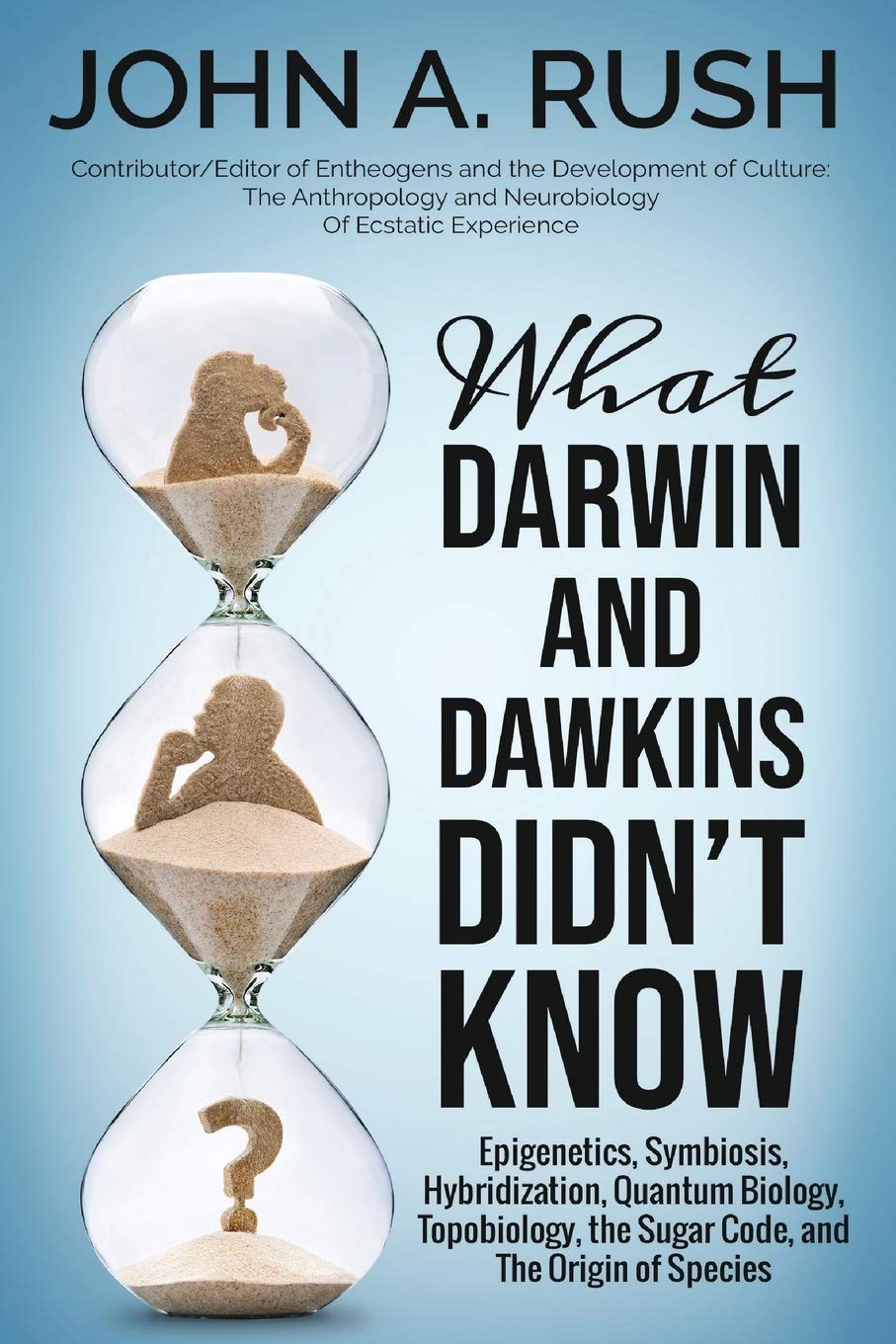 Buy What Darwin And Dawkins Didn t Know Epigenetics Symbiosis 