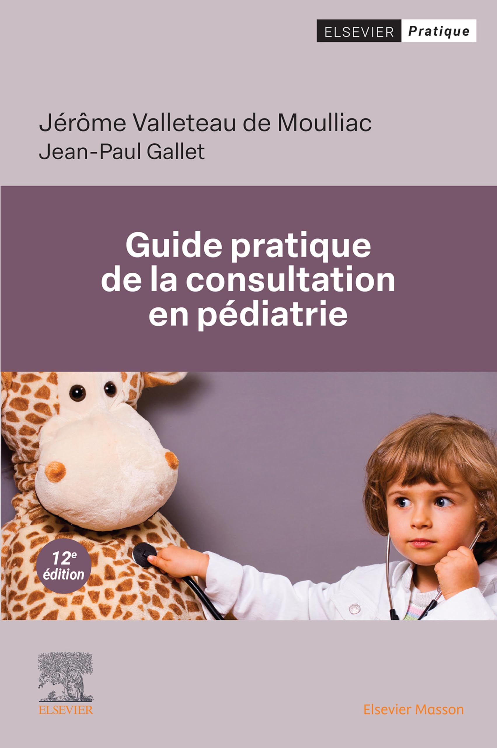 Guide pratique de la consultation en pédiatrie