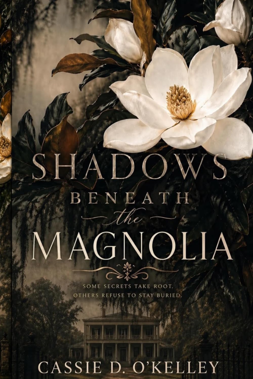 Shadows Beneath the Magnolia: Love takes root where secrets bloom