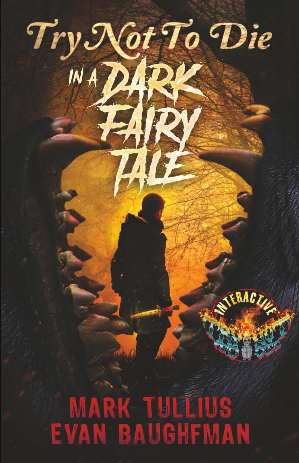 Try Not to Die: In a Dark Fairy Tale: An Interactive Adventure: 10