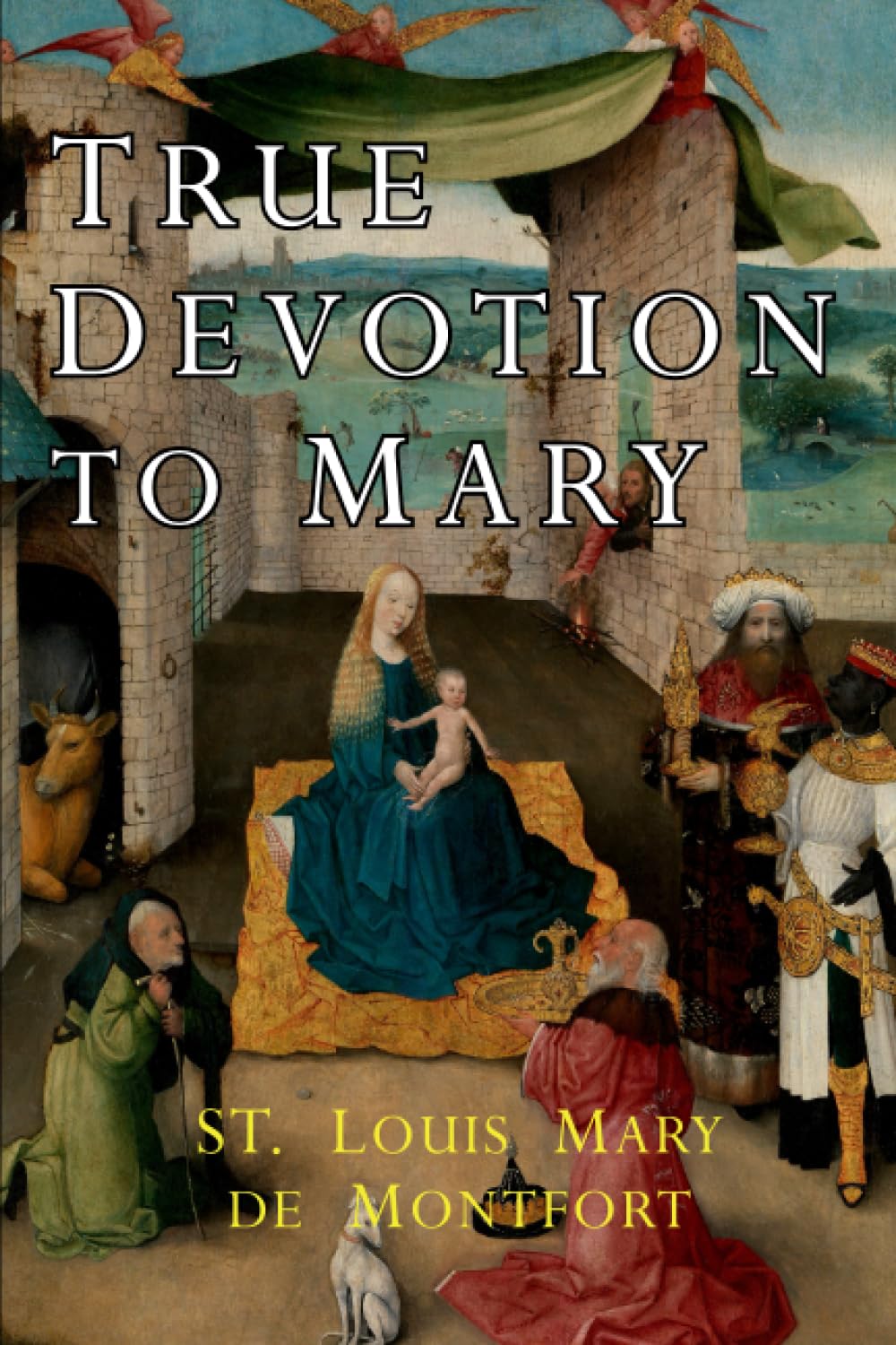True Devotion to Mary