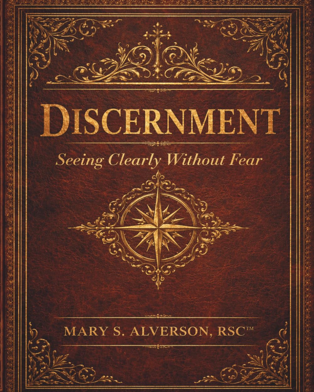 Discernment: Seeing Clearly Without Fear