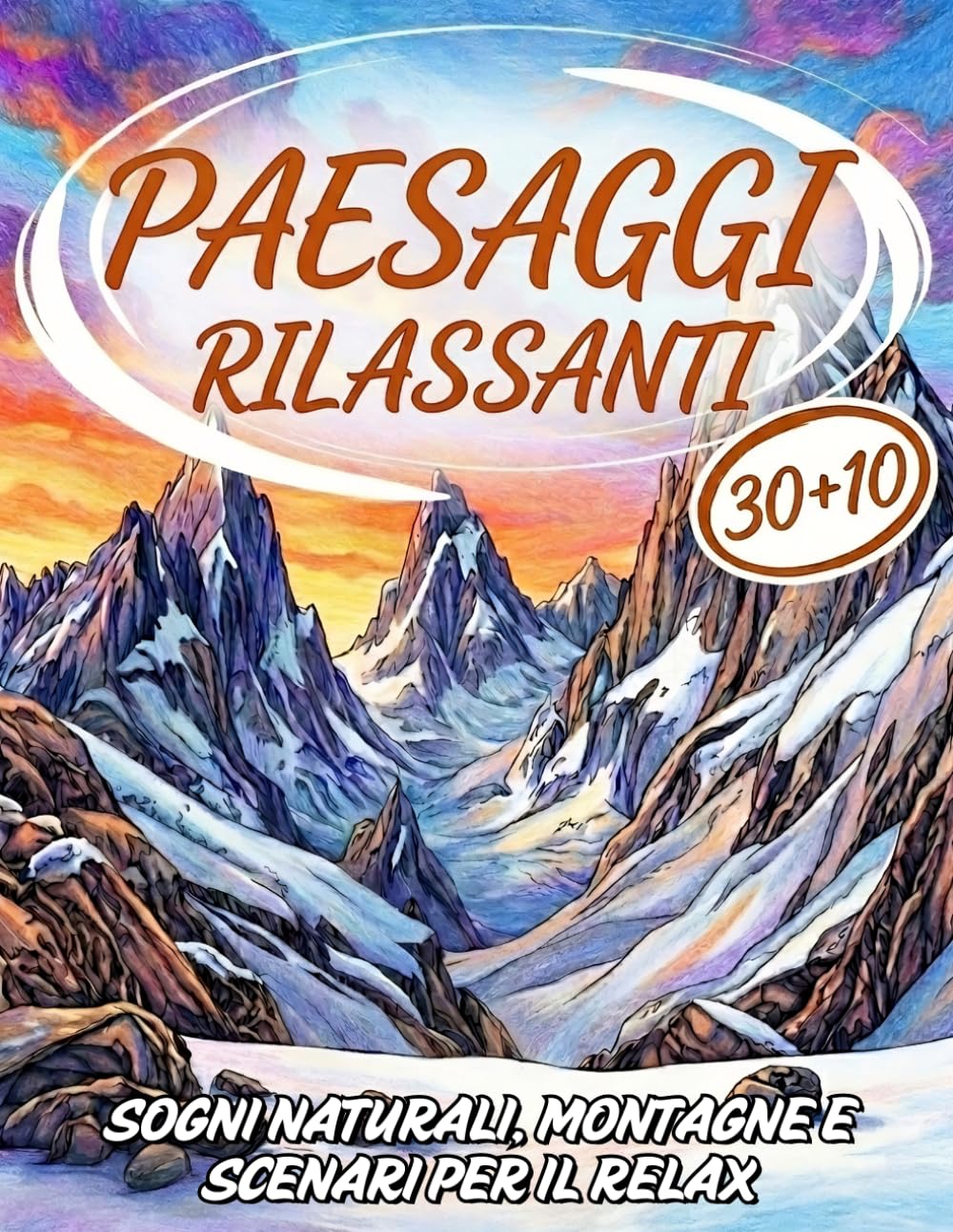 Paesaggi rilassanti da colorare per adulti: Disegni della Natura per Ridurre lo Stress, Rilassarsi e Stimolare la Creatività