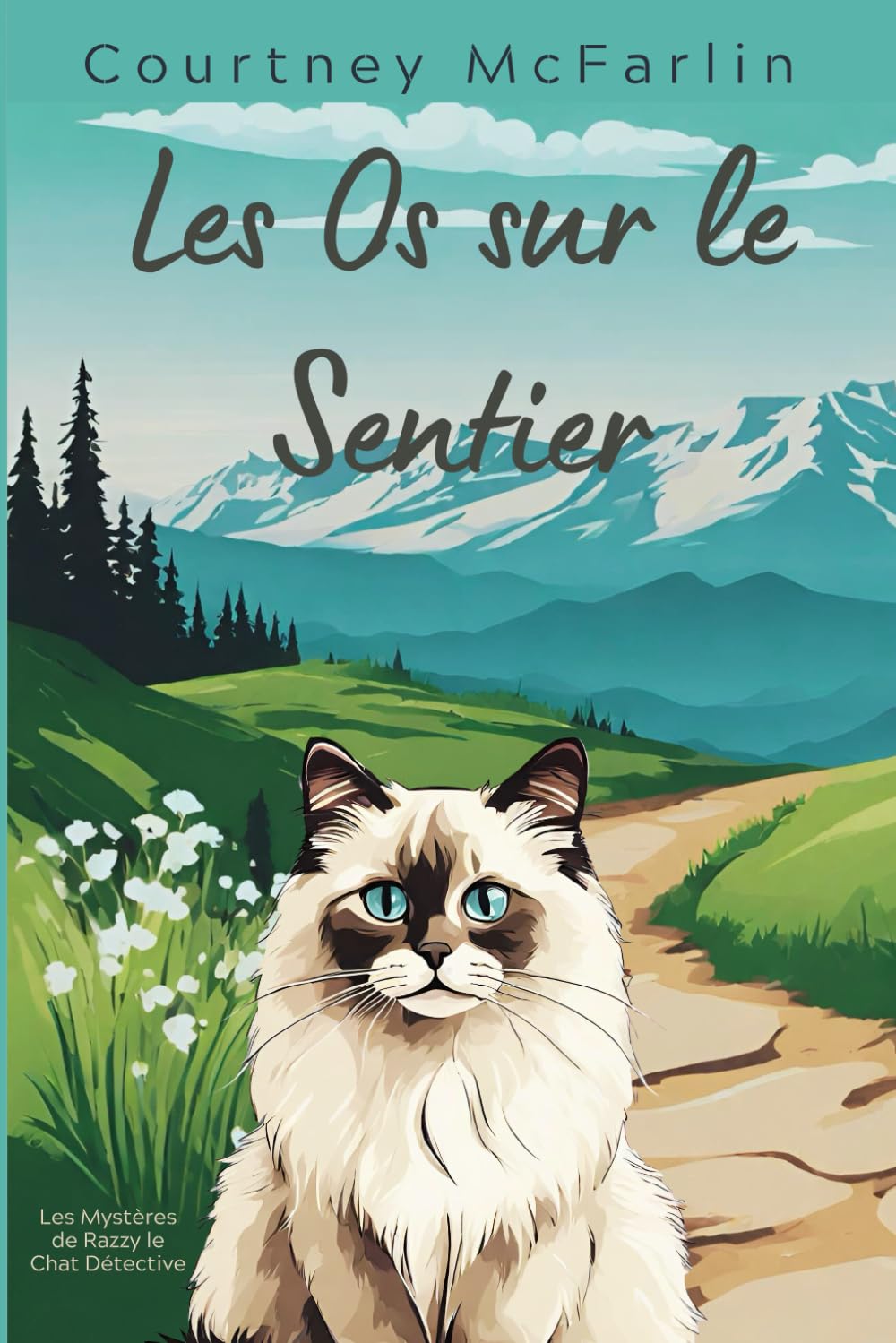 Les Os sur le Sentier: Les Mystères de Razzy le Chat Détective