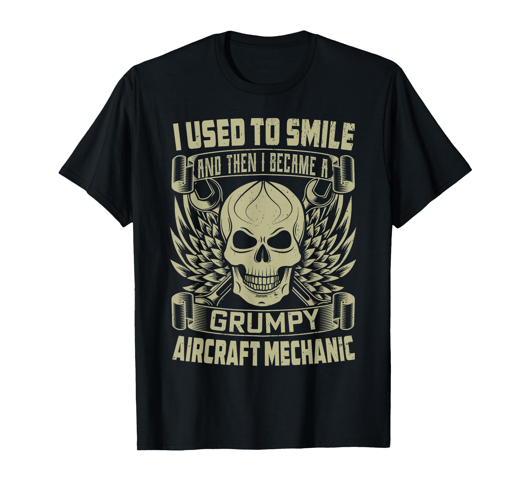 I Used To Smile And Then I Became A Grumpy Aircraft Mechanic T-Shirt