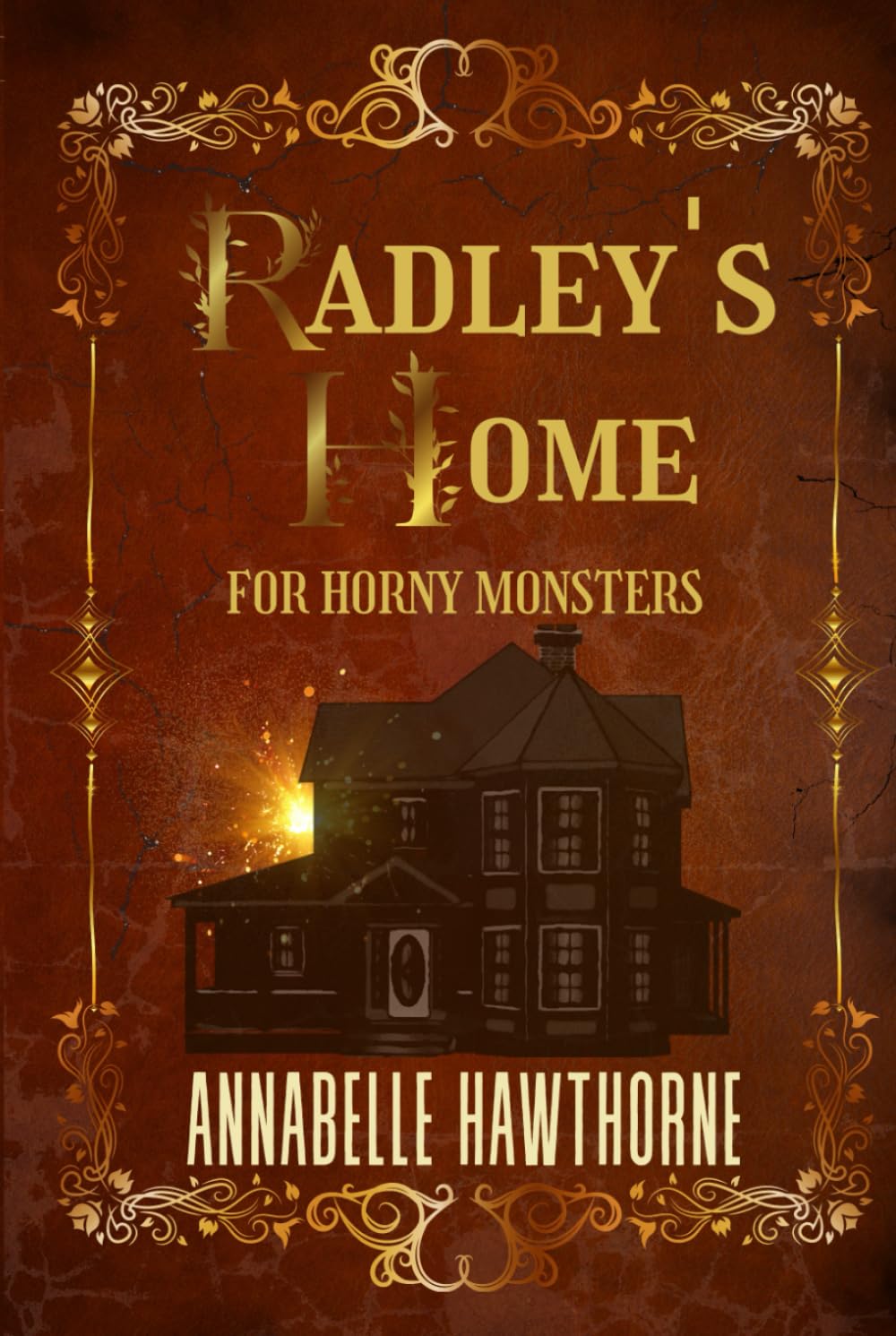 Radley's Home for Horny Monsters: Hardcover Edition