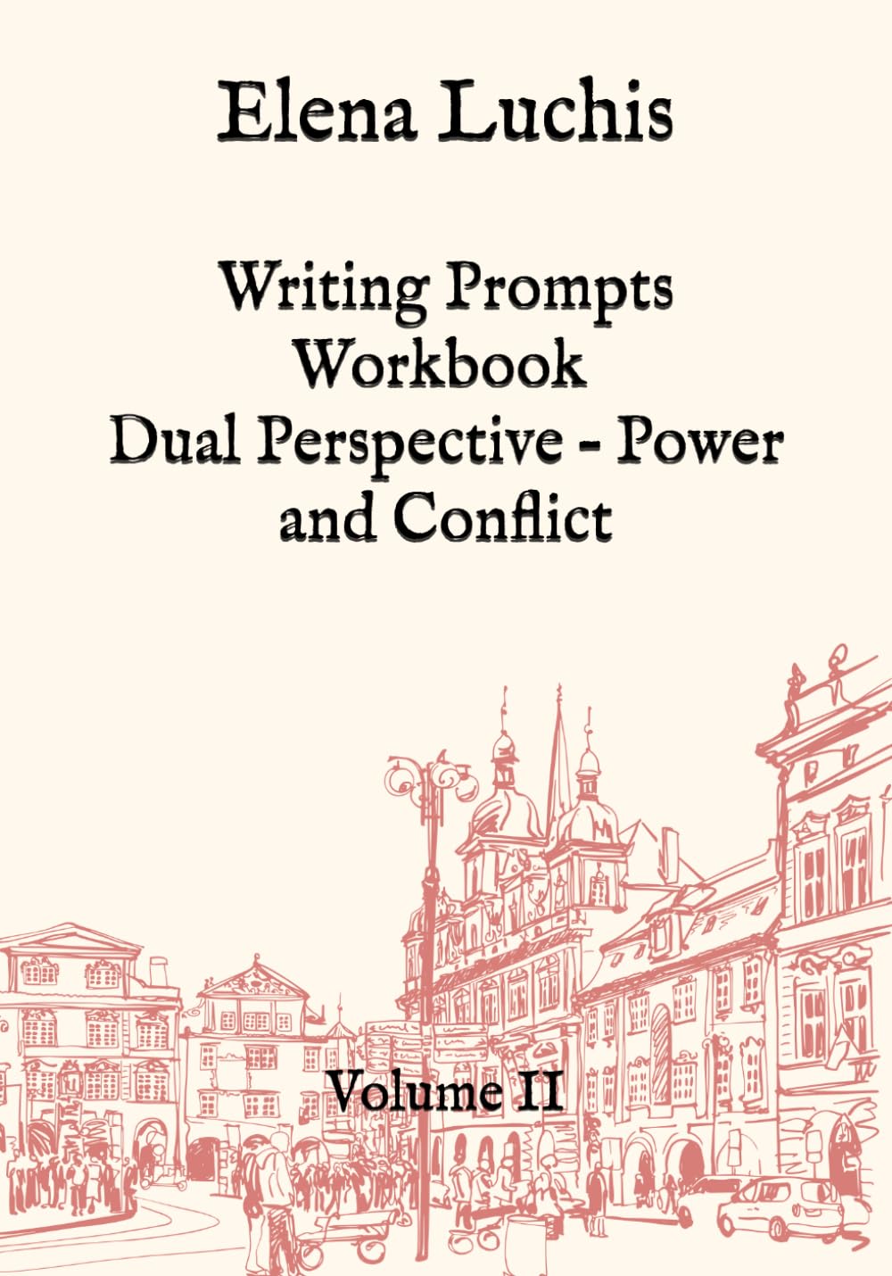 Writing Prompts Workbook: Dual Perspective - Power and Conflict