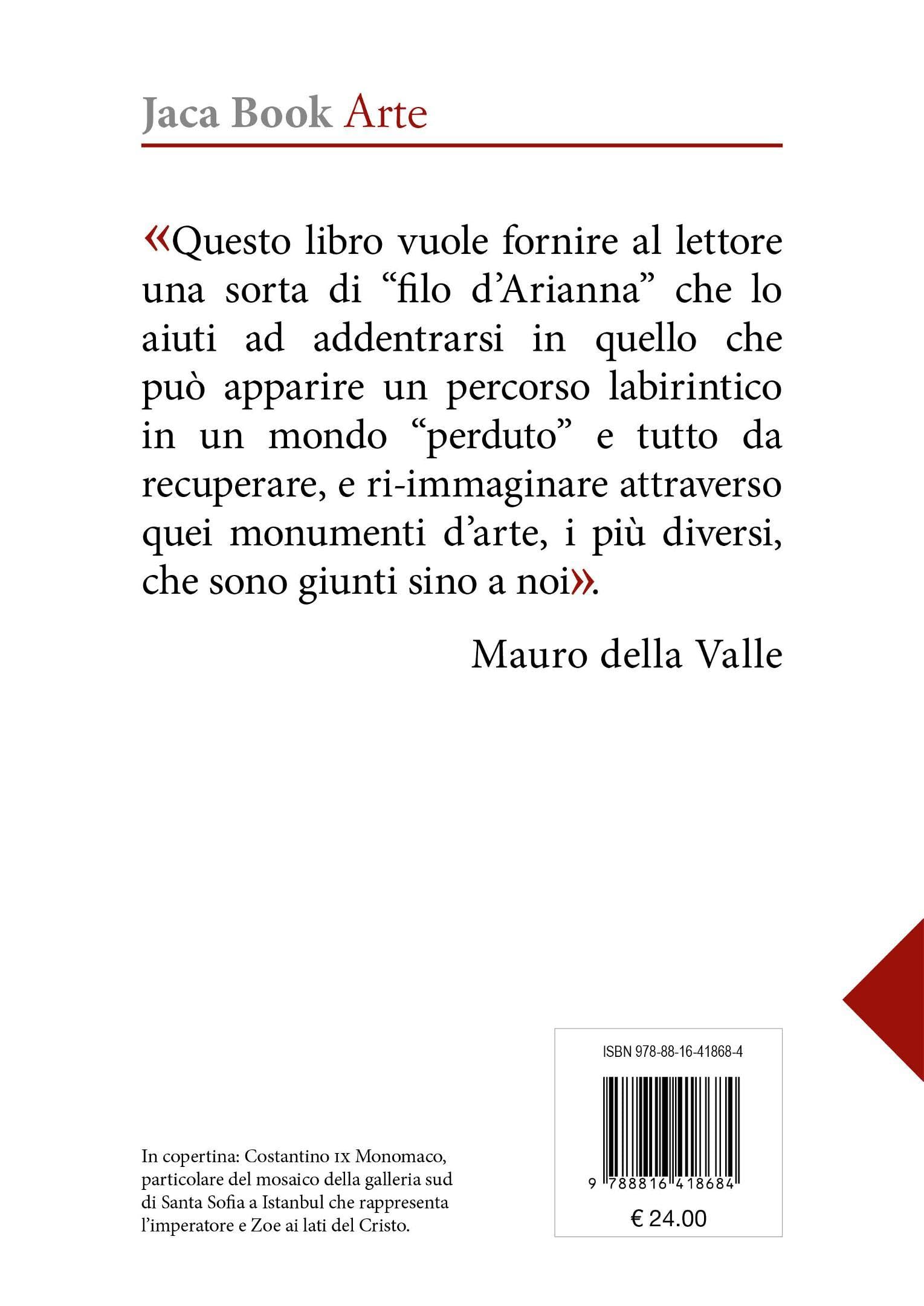 Costantinopoli e il suo impero. Arte, architettura, urbanistica nel millennio bizantino