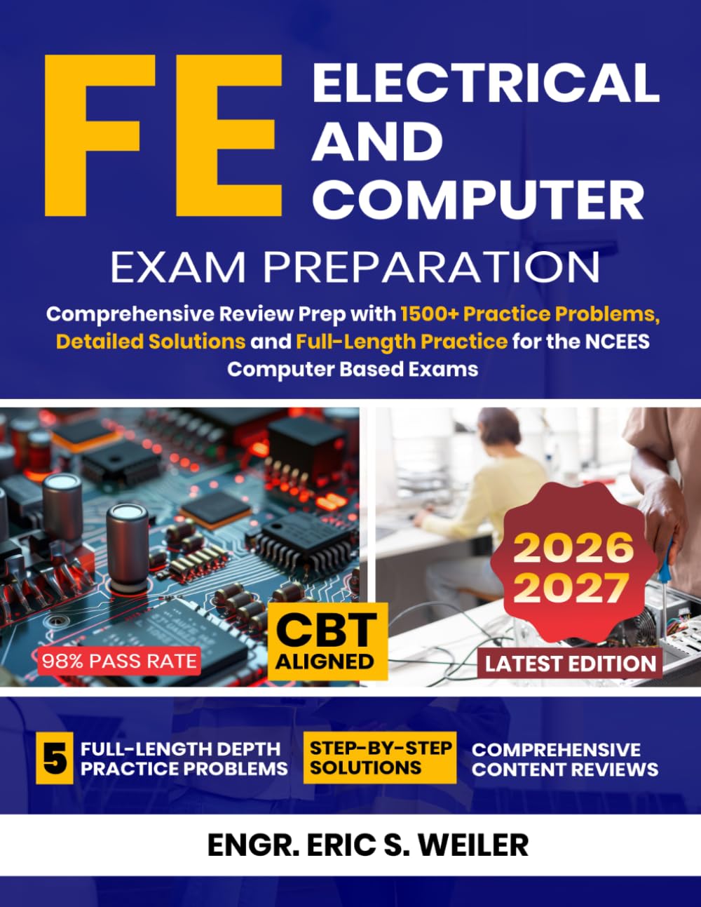 FE Electrical and Computer Exam: Comprehensive Review Prep with 1500+ Practice Problems, Detailed Solutions and Full-Length Practice for the NCEES Computer Based Exams