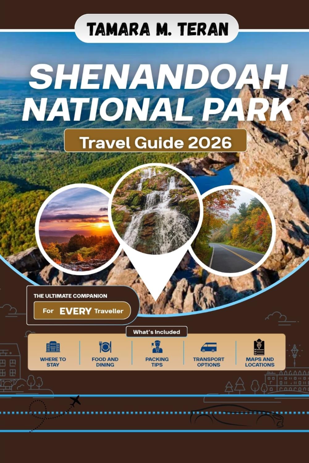 Shenandoah National Park Travel Guide 2026: A Practical Handbook for Scenic Drives, Hiking Trails, Lodging, Camping, and Outdoor Adventures