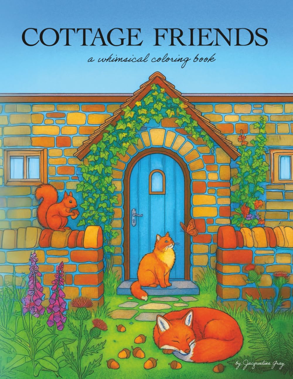 Cottage Friends: A Whimsical Coloring Book