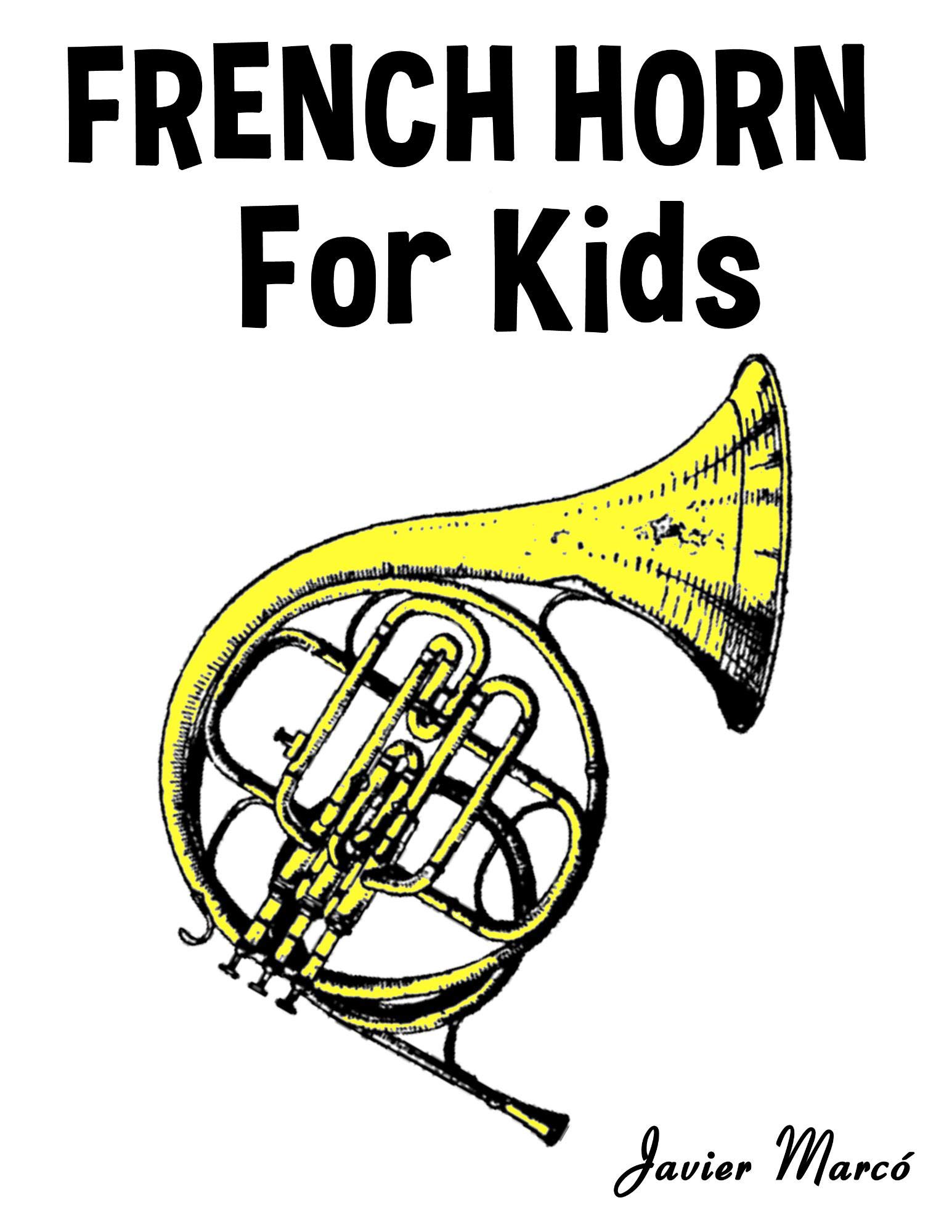 French Horn for Kids: Christmas Carols, Classical Music, Nursery Rhymes, Traditional & Folk Songs!
