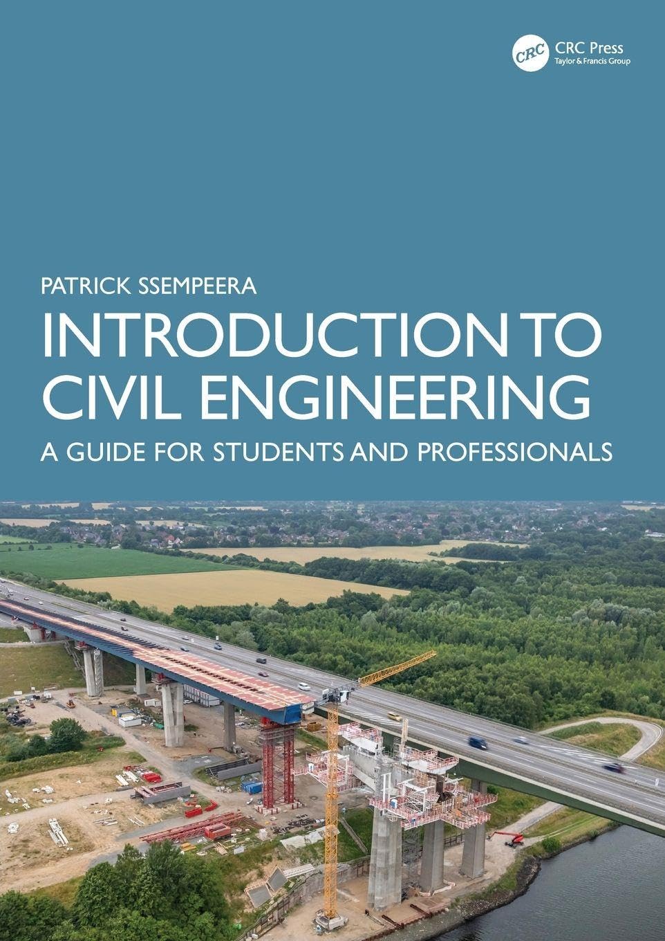Introduction to Civil Engineering: A Guide for Students and Professionals