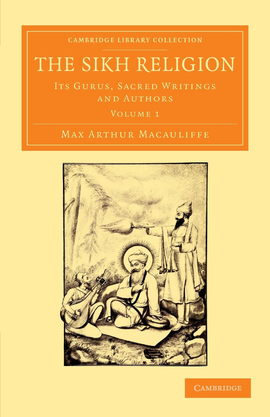 The Sikh Religion by Max Arthur Macauliffe - 9781108055437