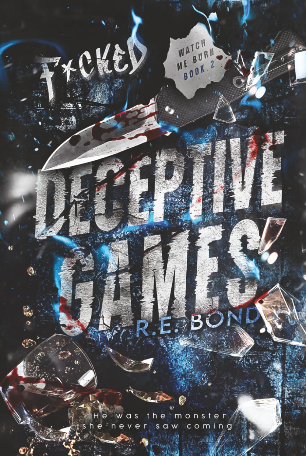 Deceptive Games (Watch Me Burn)
