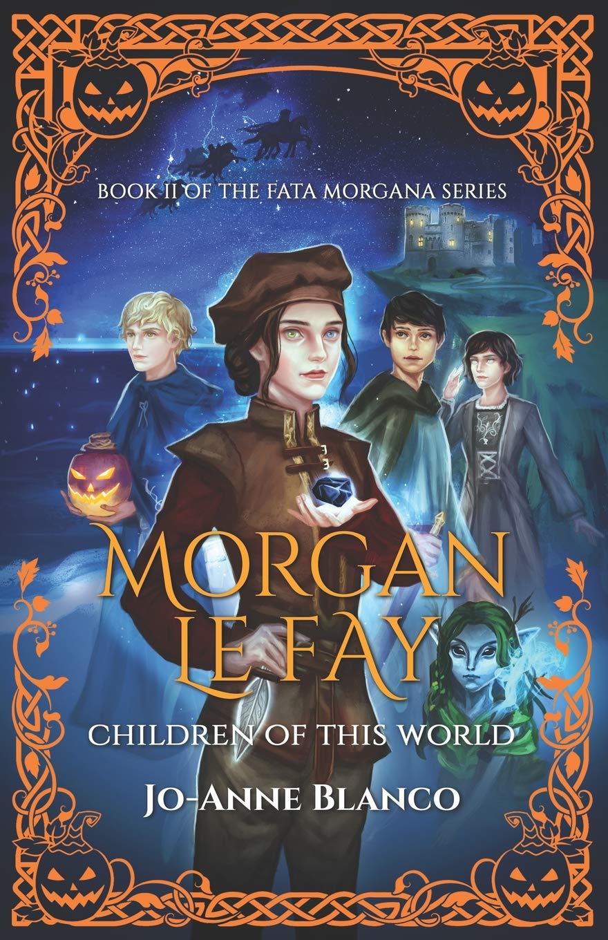 Morgan Le Fay: Children of this World (Fata Morgana Book 2)