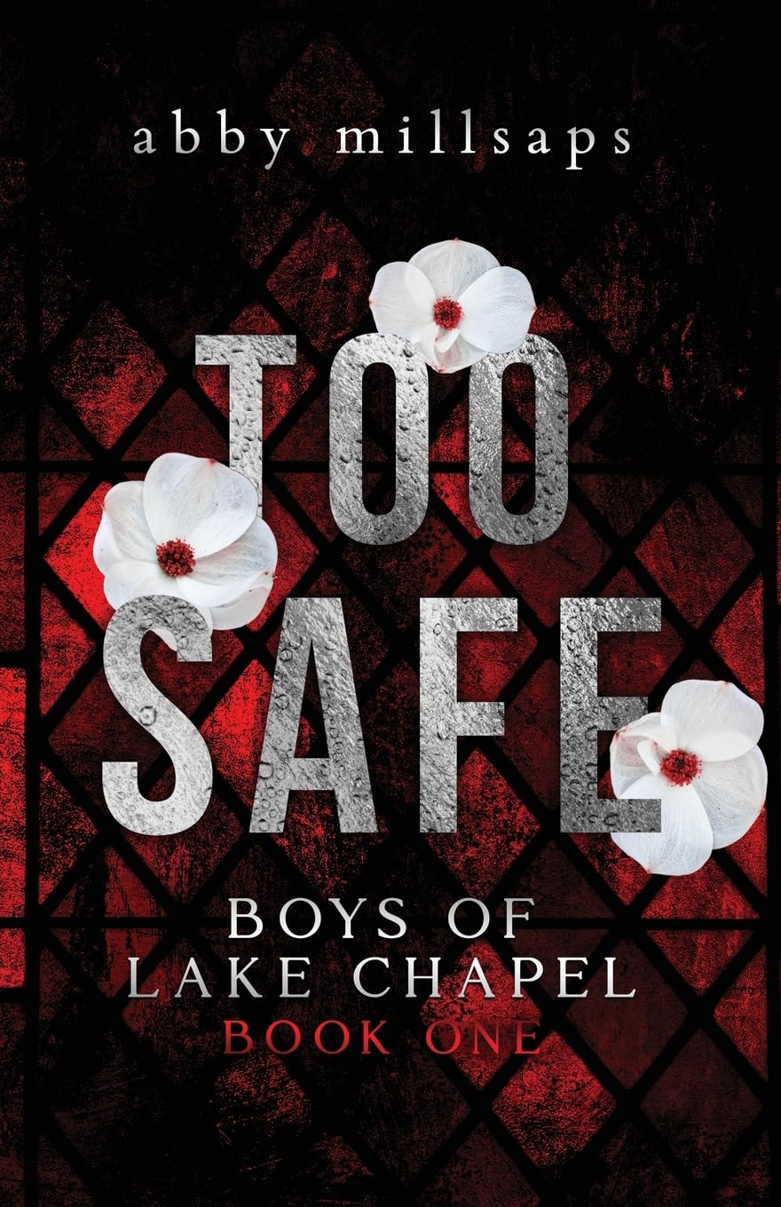Too Safe: A Why Choose Sports Romance (Boys of Lake Chapel)