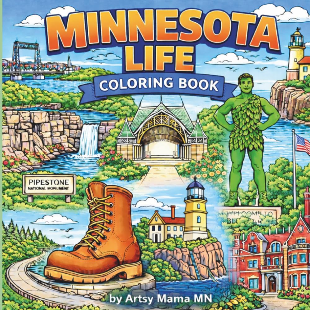 Minnesota Life Coloring Book: Color the Land of 10,000 Lakes with Famous Landmarks and Minnesota Scenes