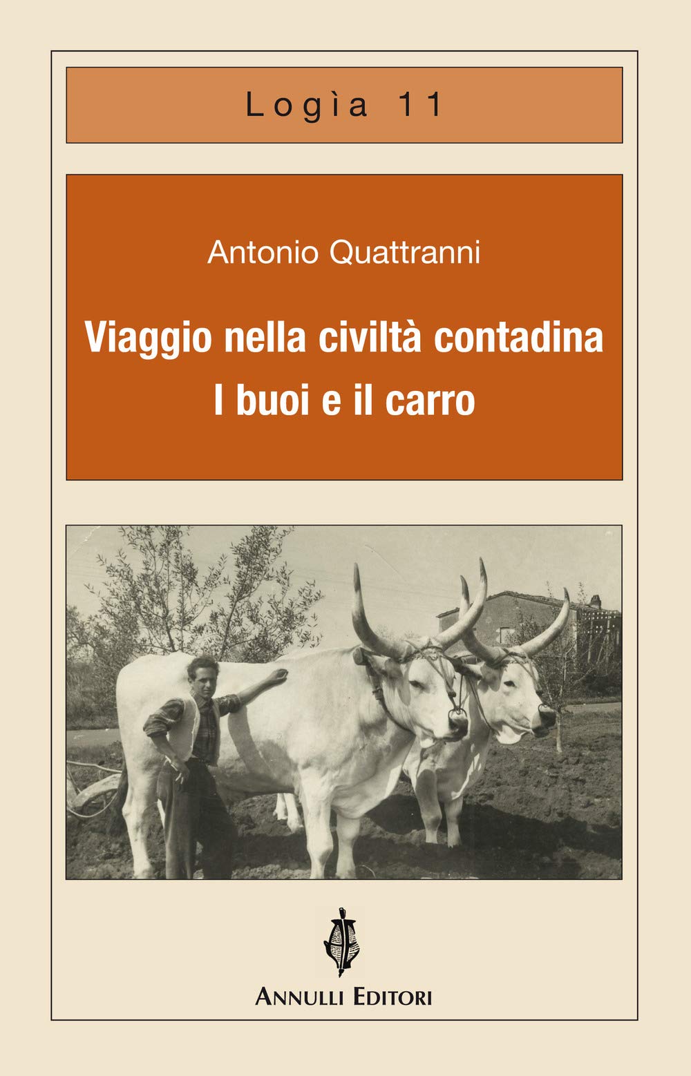 Viaggio Nella Civiltà Contadina. I Buoi E Il Carro - 4