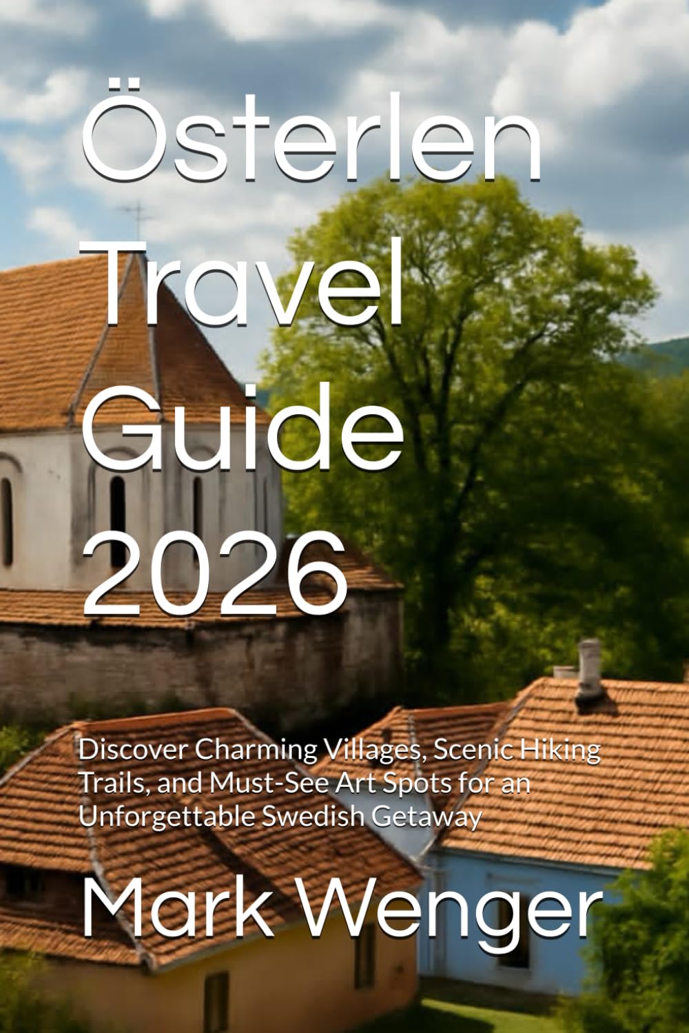 Österlen Travel Guide 2026: Discover Charming Villages, Scenic Hiking Trails, and Must-See Art Spots for an Unforgettable Swedish Getaway