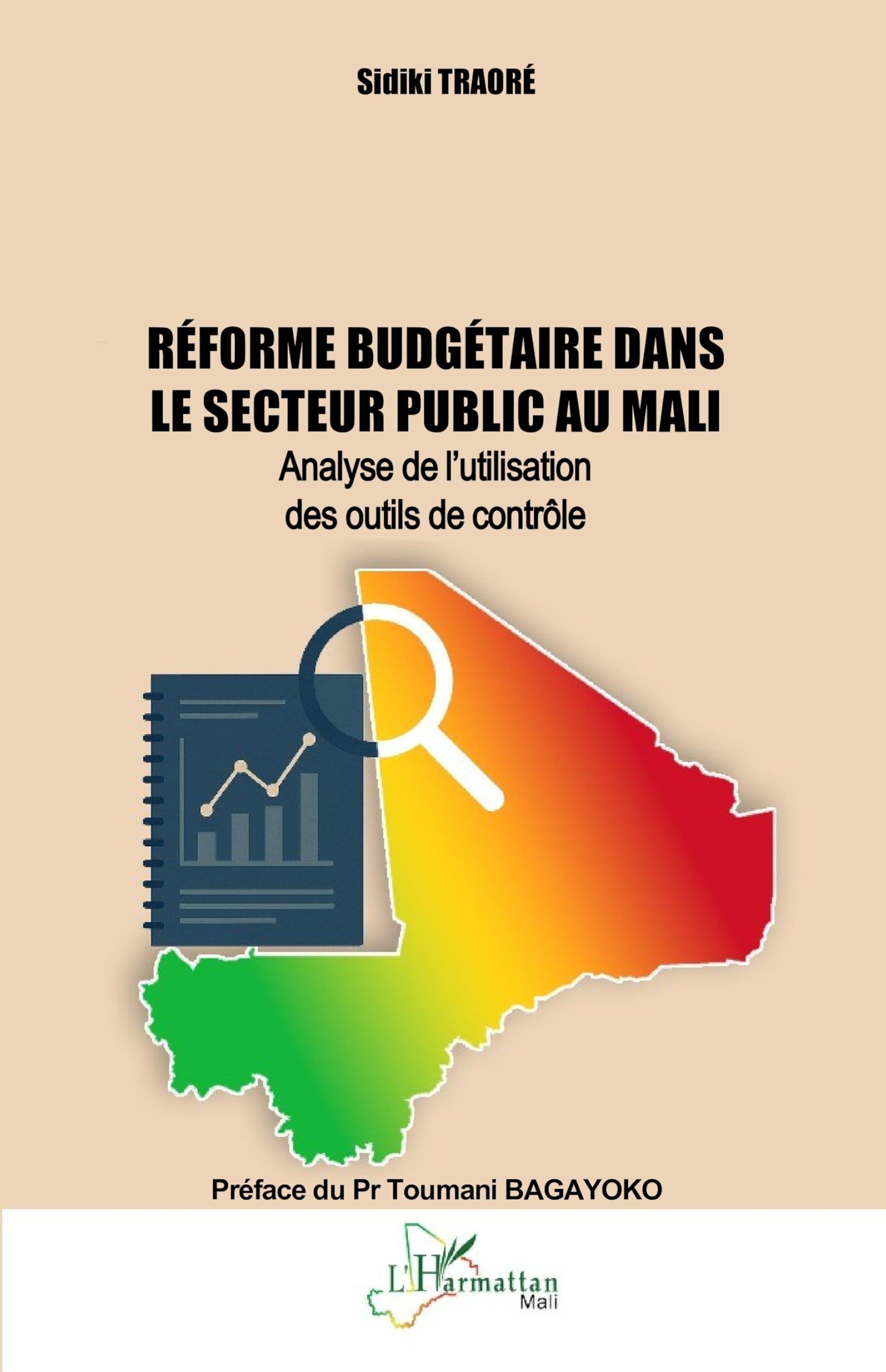 Réforme budgétaire dans le secteur public au Mali: Analyse de l’utilisation des outils de contrôle (Harmattan Mali)