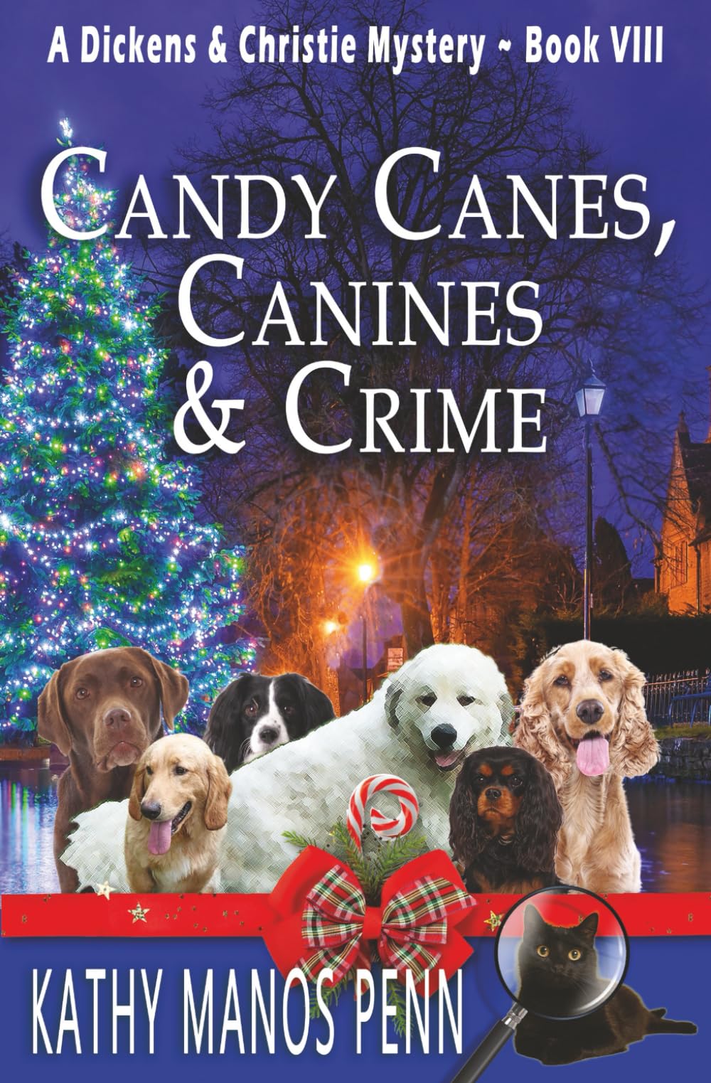 Candy Canes, Canines & Crime: A Christmas Cozy Mystery: 8 (A Dickens & Christie Mystery)
