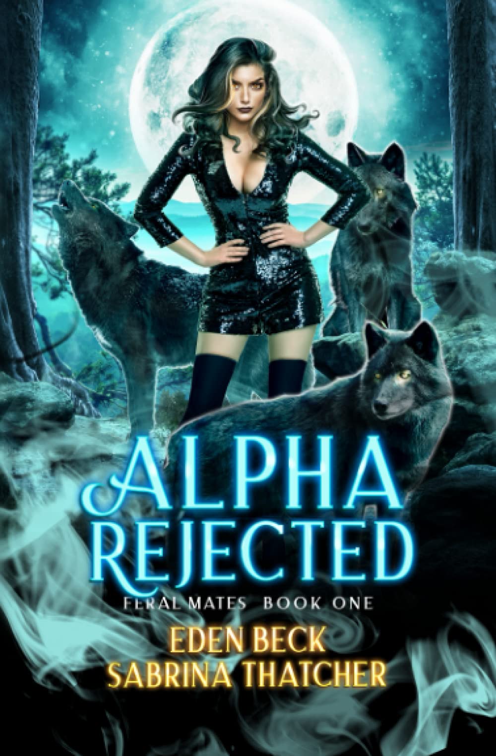 Alpha Rejected (Feral Mates)