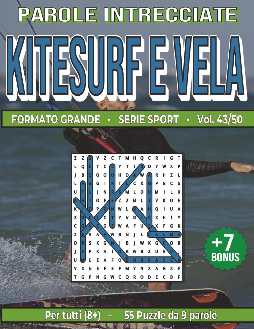 Kitesurf e Vela - Parole Intrecciate: Divertimento senza schermo! Esercita mente e vocabolario in relax e viaggio (Parole intrecciate – Sport)