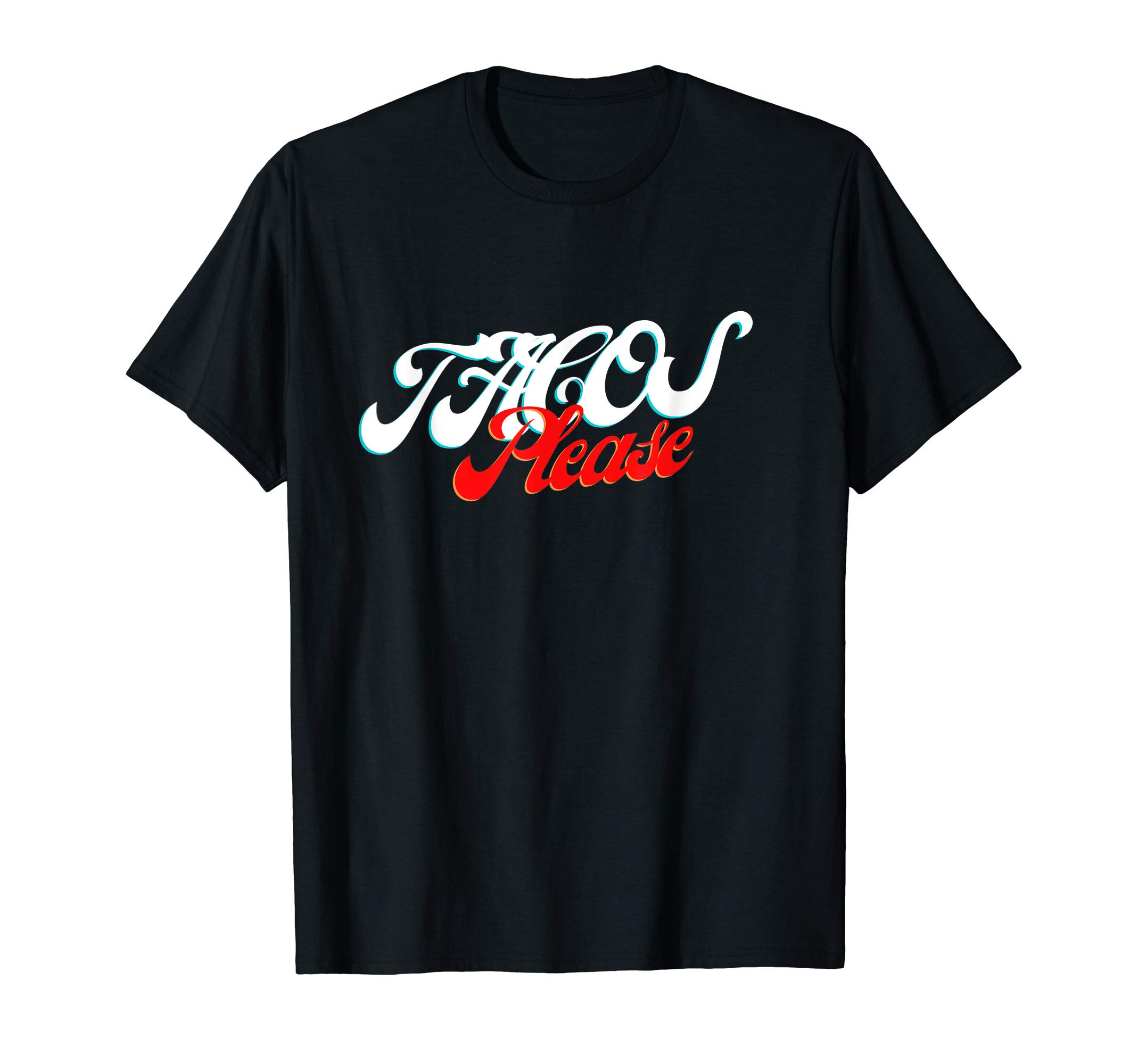 Mens Tacos Please T-Shirt