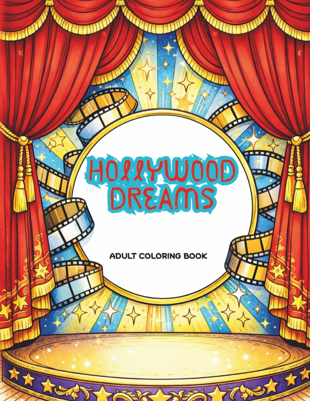 Hollywood Dreams Adult Coloring Book