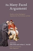 The Many-Faced Argument: Studies on the Ontological Argument for the Existence of God