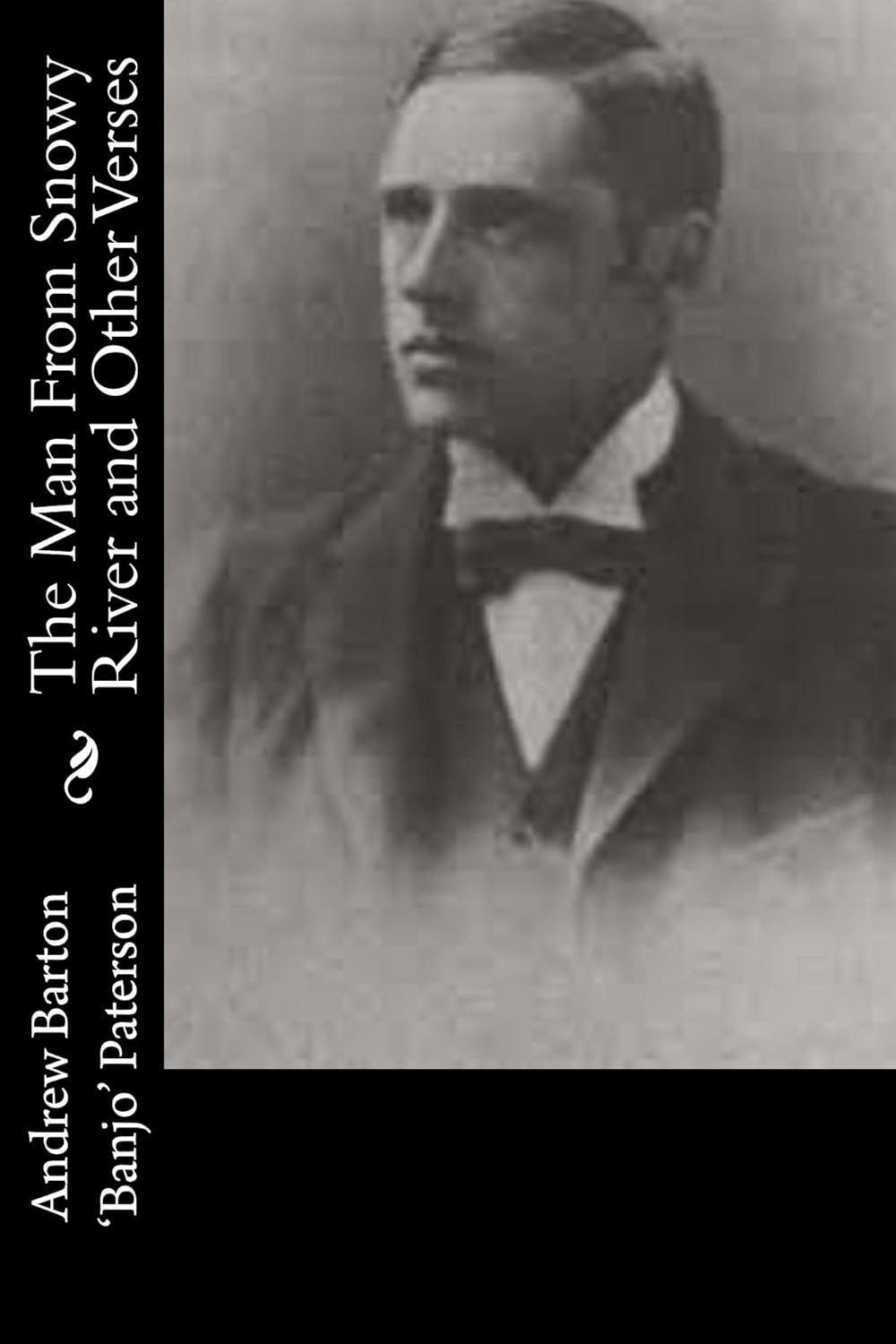 The Man From Snowy River and Other Verses      Kindle Edition