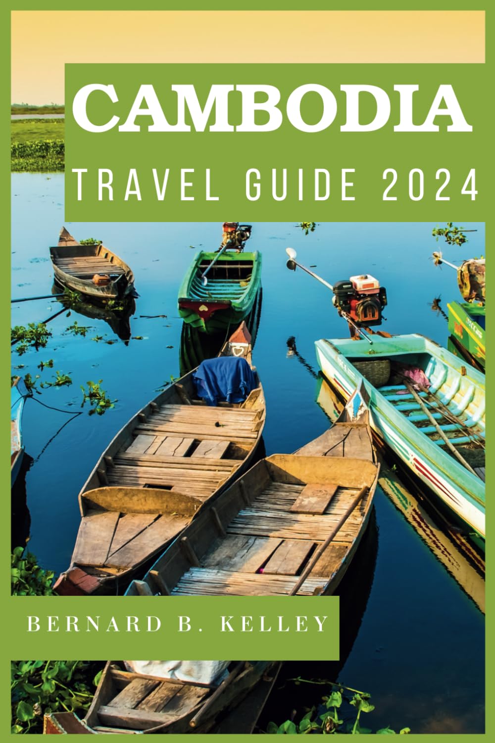 Cambodia Travel Guide 2024 A Comprehensive